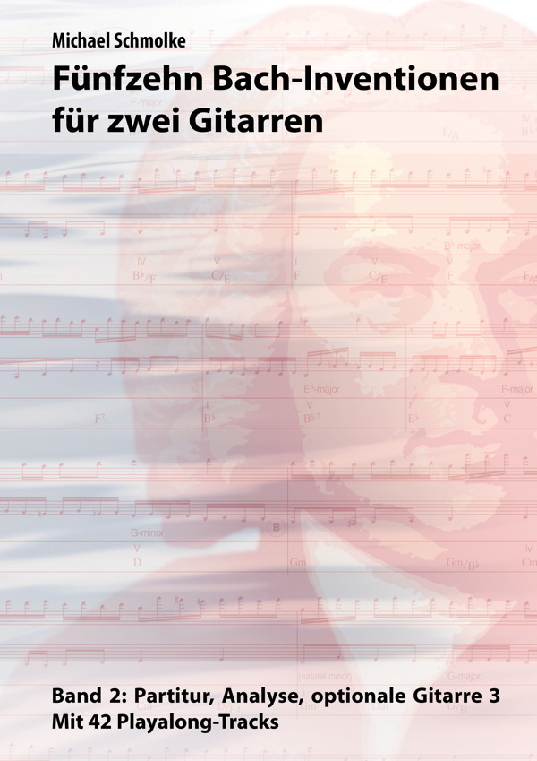 Michael Schmolke | Fünfzehn Bach-Inventionen für zwei Gitarren | Bd2: Partitur, Analyse, optionale Gitarre 3